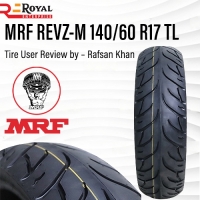 MRF REVZ-M 140/60 R17 TL Tire User Review by – Rafsan Khan